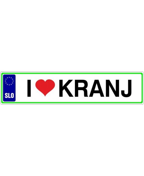 I love Kranj I love Kranj